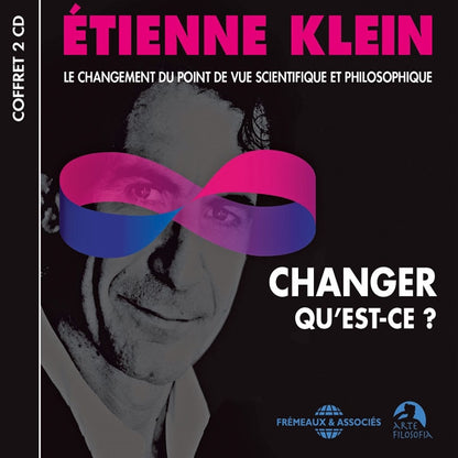 Étienne Klein - Changer QuEst-Ce ? - Le Changement Du Point De Vue Scientifique Et Philosophique - Rock/Pop - DCD