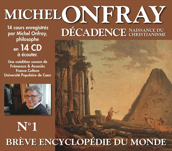 Michel Onfray - Decadence Vol. 1 - Naissance Du Christianisme (14 Cd Boxset) - Rock/Pop - CDB