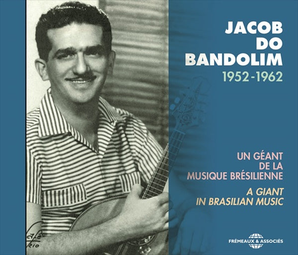 Jacob Do Bandolim - Un Géant De La Musique Brésilienne, 1952-1962 - Rock/Pop - CD