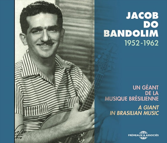 Jacob Do Bandolim - Un Géant De La Musique Brésilienne, 1952-1962 - Rock/Pop - CD