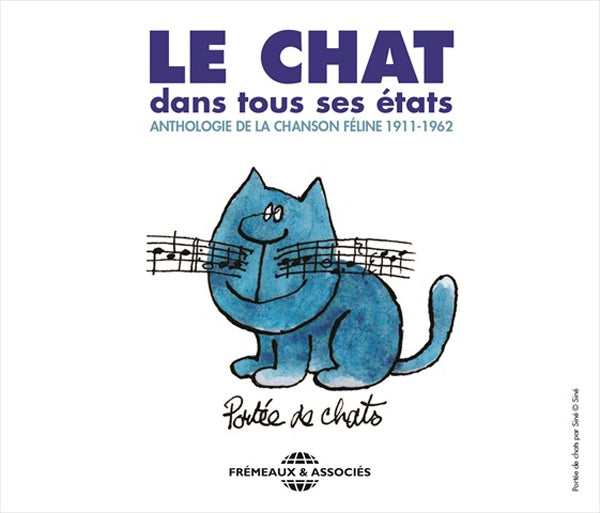 Anthologie De La Chanson Féline 1911-1962 - Le Chat Dans Tous Ses États - Rock/Pop - 3CD