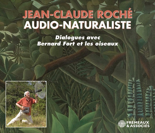 Jean-Claude Roché, Audio-Naturaliste - Jean-Claude Roché - Rock/Pop - 3CD