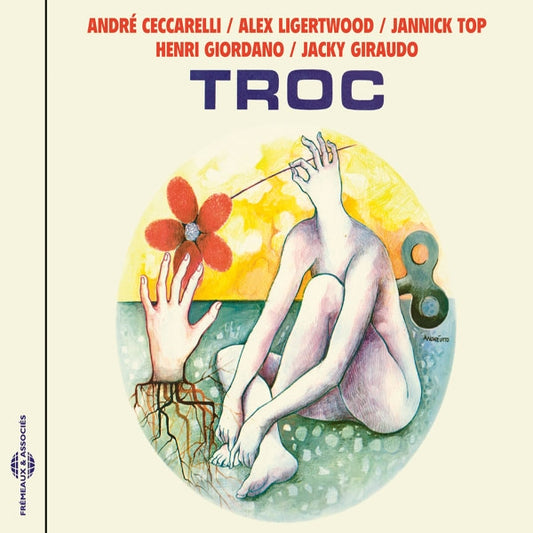 André Ceccarelli - Alex Ligertwood - Henri Giordano - Troc - Rock/Pop - CD