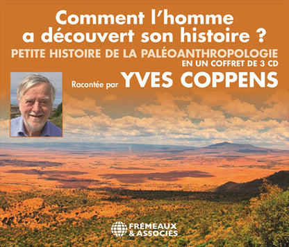 Comment LHomme A Découvert Son Histoire - Yves Coppens - Rock/Pop - 3CD
