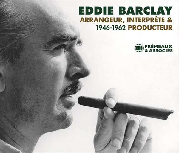 Eddie Barclay - Arrangeur, Interprète & Producteur 1946-1962 - Jazz - 3CD