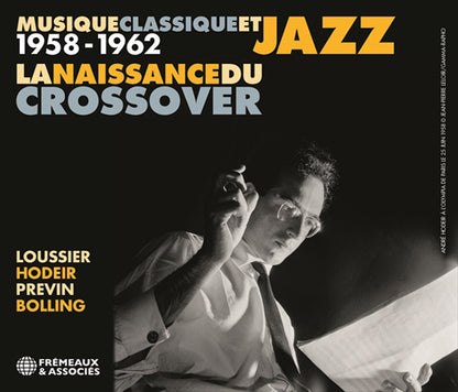 Musique Classique Et Jazz 1958-1962 - Jacques Loussier / Andre Hodeir / Andre Previn / Claude Bolling - Jazz - DCD