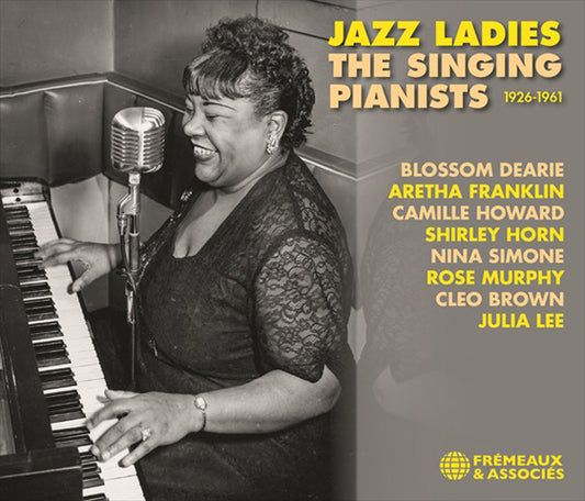 Jazz Ladies - The Singing Pianists 1926-1961 - Aretha Franklin / Camille Howard / Shirley Horn / Nina Simone / Rose Murphy/ Cleo Brown / Julia Lee / Blossom Dearie - Jazz - 3CD