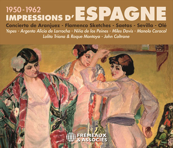 Mpressions DEspagne 1950-1962, Concierto De Aranjuez - Miles Davis / Manolo Caracol / Lolita Triana & Roque Montoya / John Coltrane - Rock/Pop - 3CD