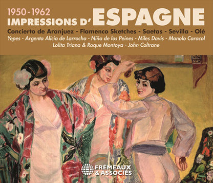Mpressions DEspagne 1950-1962, Concierto De Aranjuez - Miles Davis / Manolo Caracol / Lolita Triana & Roque Montoya / John Coltrane - Rock/Pop - 3CD