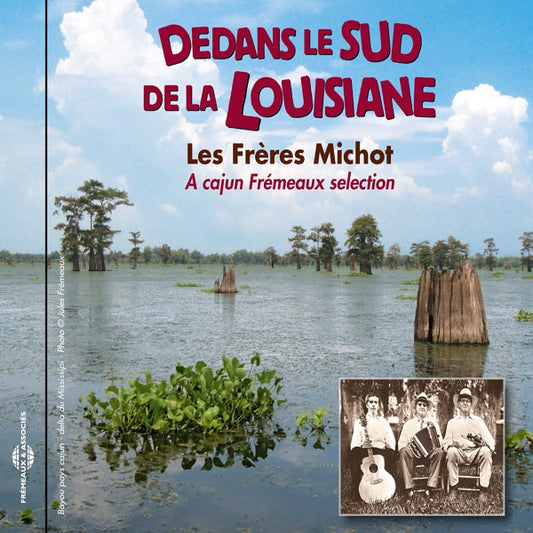 Les Frères Michot - Dedans Le Sud De La Louisiane - Rock/Pop - CD