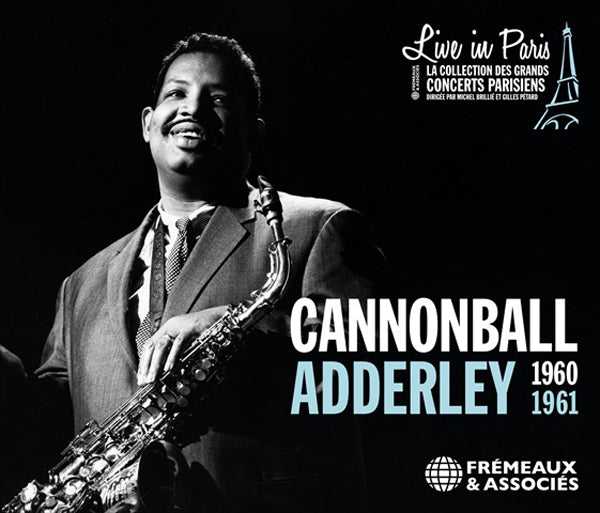 Cannonball Adderley - Live In Paris - 1960-1961 - Jazz - 3CD