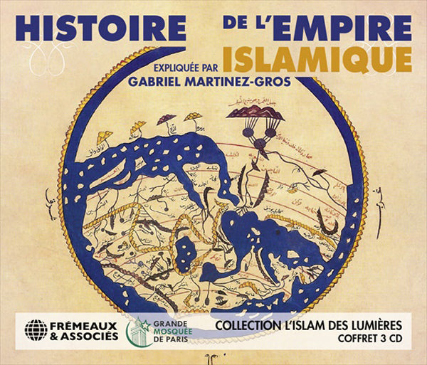 Gabriel Martinez-Gros - Histoire De LEmpire Islamique (Collection LIslam Des Lumières) - Rock/Pop - 3CD