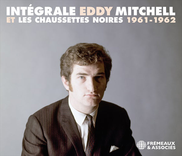 Eddy Mitchell - Intégrale Eddy Mitchell Et Les Chaussettes Noires 1961-1962 - Rock/Pop - DCD