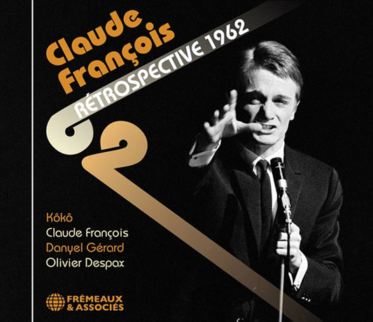 Koko/Claude François/Olivier Despax - Claude François Rétrospective 1962 - Rock/Pop - CD