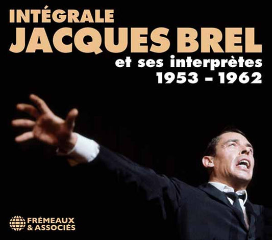 Jacques Brel - Intégrale Jacques Brel Et Ses Interprètes 1953  1962 (6Cd) - Rock/Pop - CDB