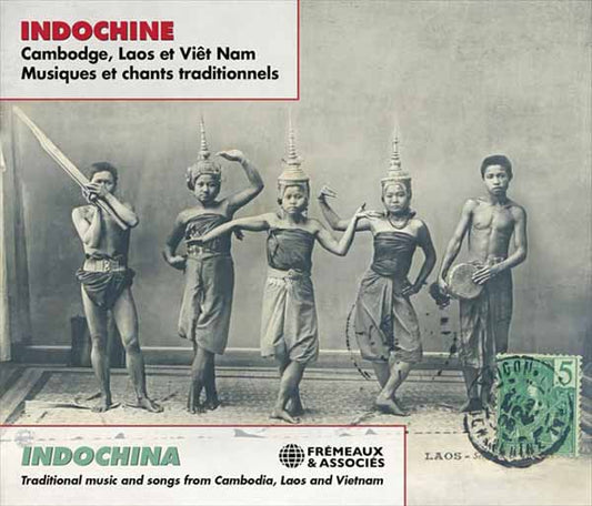 Indochina Traditional Music From Cambodia, Laos And Vietnam - Indochine Cambodge, Laos Et Viêt Nam - Rock/Pop - 3CD