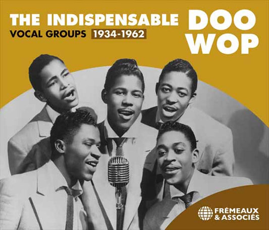 Various Artists - The Indispensable Doo Wop  1934-1962 - Rock/Pop - 3CD