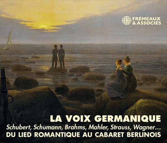 Schubert, Schumann, Brahms, Mahler, Strauss, Wagner - La Voix Germanique - Du Lied Romantique Au Cabaret Berlinois - Classical - DCD