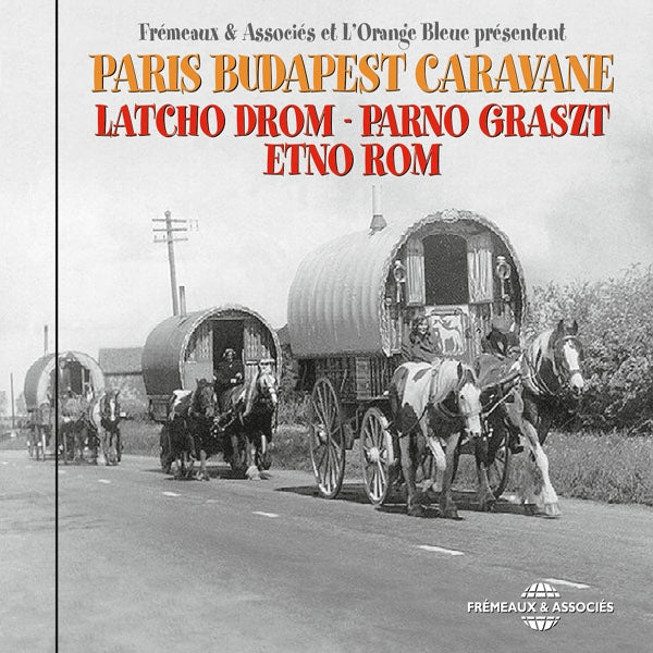 Latcho Drom - Parno Graszt - Etno Rom - Paris Budapest Caravane - Rock/Pop - CD