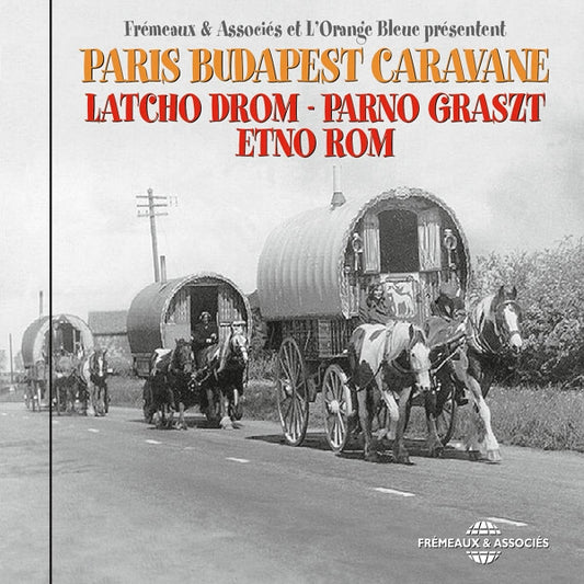 Latcho Drom - Parno Graszt - Etno Rom - Paris Budapest Caravane - Rock/Pop - CD
