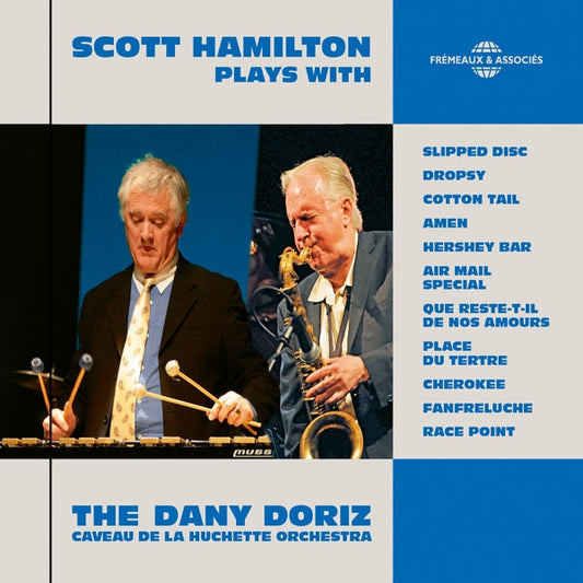 Scott Hamilton & Dany Doriz - Scott Hamilton Plays With The Dany Doriz Caveau De La Huchette Orchestra - Rock/Pop - CD