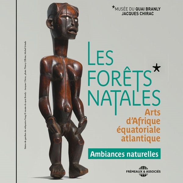 Coedition Musee Du Quai Branly - Jacques Chirac - Les Forêts Natales - Arts DAfrique Équatoriale - Rock/Pop - CD