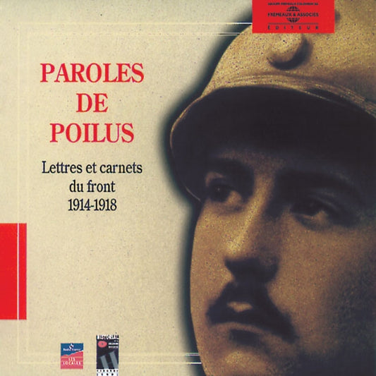 Paroles De Poilus - Lettres Et Carnets Du Front 1914-1918 - Rock/Pop - DCD