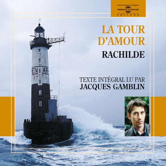Rachilde - La Tour D' Amour - Par Jacques Gamblin - Rock/Pop - 4CD