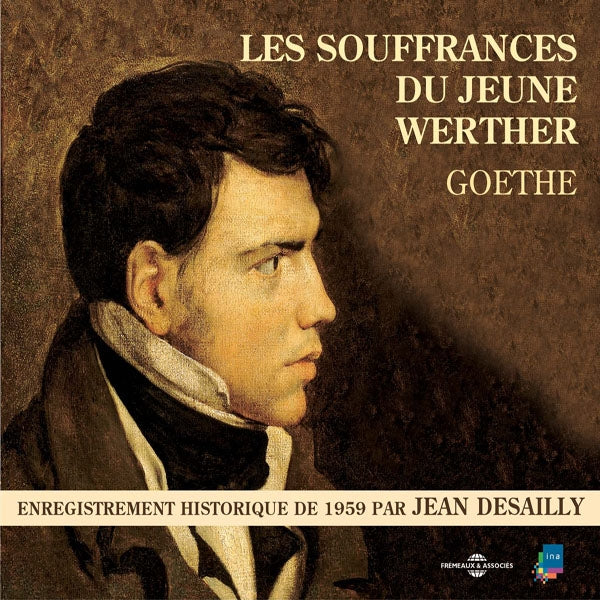 Goethe - Les Souffrances Du Jeune Werther - Par Jean Desailly - Rock/Pop - 3CD