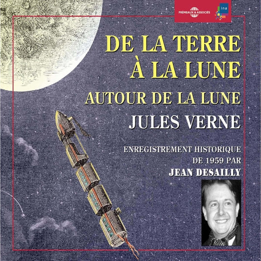 Jules Verne - De La Terre A La Lune - Autour De La Lune - Par Jean Desailly - Rock/Pop - 3CD