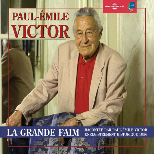 Paul-Emile Victor - La Grande Faim - Par Paul-Emile Victor - Rock/Pop - 3CD