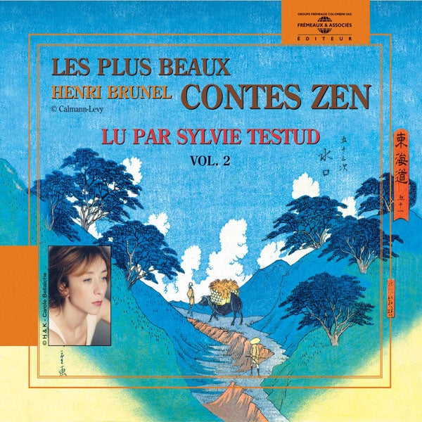 Henri Brunel - Les Plus Beaux Contes Zen Volume 2 - Sylvie Testud - Rock/Pop - DCD