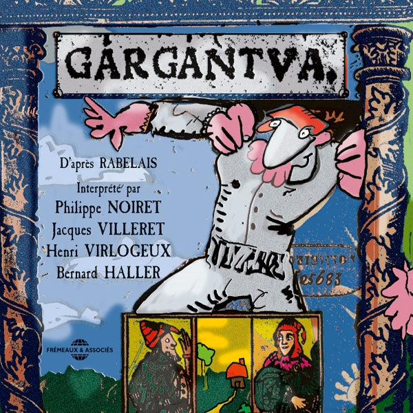 Rabelais - Gargantua - Par Philippe Noiret, Jacques Villeret, Henri Virlojeux - Rock/Pop - DCD