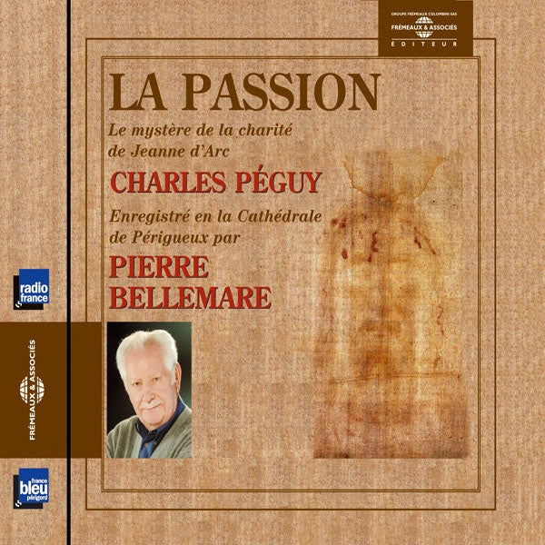 Charles Peguy - La Passion - Par Pierre Bellemare - Rock/Pop - CD