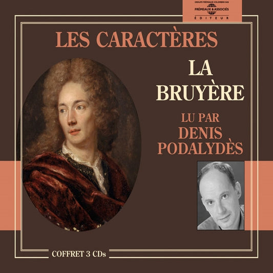 La Bruyere - Les Caracteres - Lu Par Denis Podalydes - Rock/Pop - 3CD