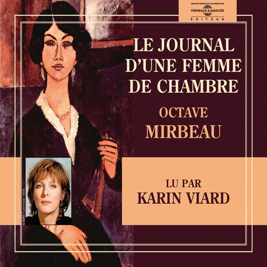Octave Mirbeau - Lu Par Karin Viard - Le Journal D'Une Femme De Chambre - Rock/Pop - DCD
