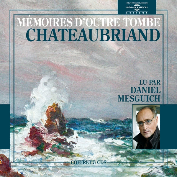 Chateaubriand - Mémoires DOutre Tombe - Lu Par Daniel Mesguich - Rock/Pop - 5CD