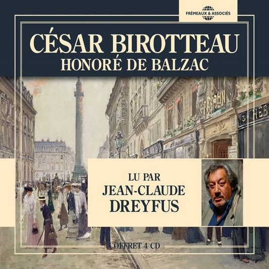 Honoré De Balzac - César Birotteau -  Version Abrégée Lu Par Jean-Claude Dreyfus - Rock/Pop - 4CD