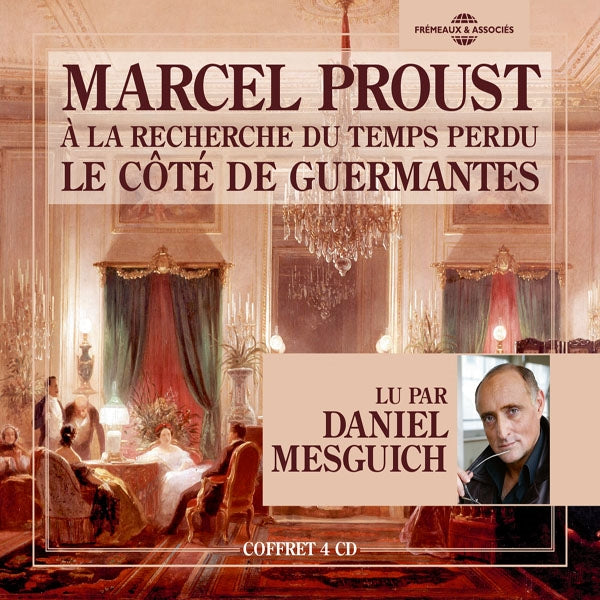 Marcel Proust - Le Côté De Guermantes - À La Recherche Du Temps Perdu, LEssentiel Vol. 3 - Lu Par Daniel Mesguich - Rock/Pop - 4CD