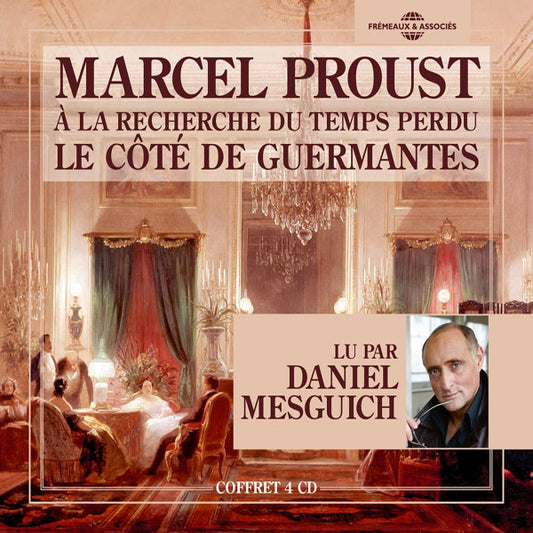 Marcel Proust - Le Côté De Guermantes - À La Recherche Du Temps Perdu, LEssentiel Vol. 3 - Lu Par Daniel Mesguich - Rock/Pop - 4CD