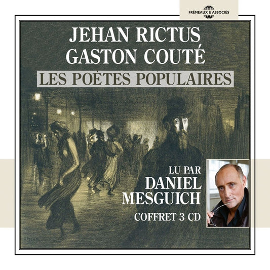 Lus Par Daniel Mesguich - Jehan Rictus - Gaston Couté Les Poètes Populaires - Rock/Pop - 3CD