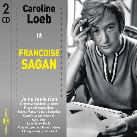 Caroline Loeb - Caroline Loeb Lit Françoise Sagan Je Ne Renie Rien - Rock/Pop - DCD