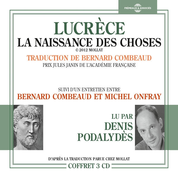 Denis Podalydès (Traduction Bernard Combeaud) - Lucrèce La Naissance Des Choses Suivi DUn Entretien Entre Bernard Combeaud Et Michel Onfray - Rock/Pop - 3CD