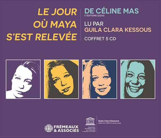 Le Jour Où Maya SEst Relevée - Lu Par Guila Clara Kessous - Céline Mas - Rock/Pop - 5CD