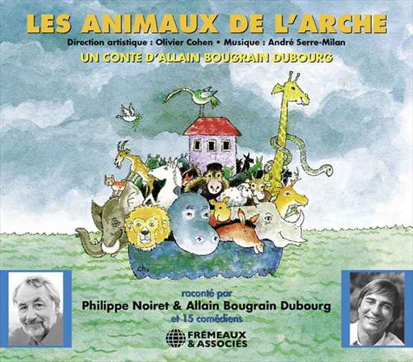Allain Bougrain Dubourg - Les Animaux De L' Arche - Par Philippe Noiret Et Allain Bougrain Dubourg - Rock/Pop - CD