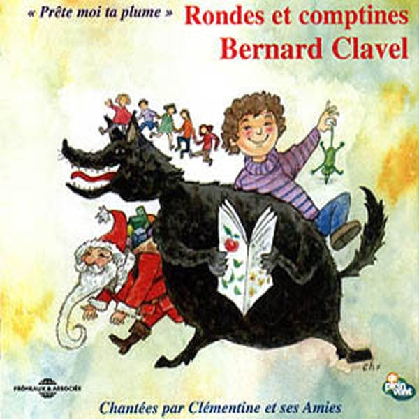 Bernard Clavel - Rondes Et Comptines - Rock/Pop - CD