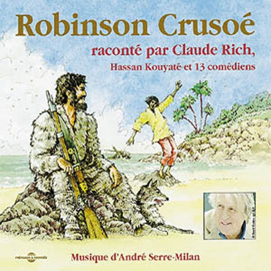 Daniel Defoë - Robinson Crusoe - Par Claude Rich - Rock/Pop - DCD