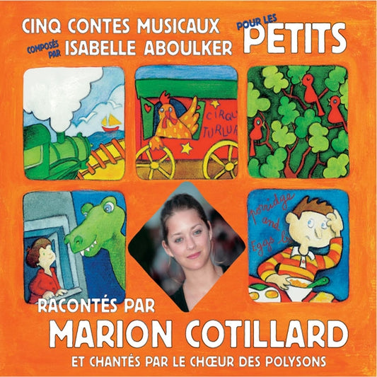 Isabelle Aboulker - Les Polysons - Marion Cotillard - Cinq Contes Musicaux Pour Les Petits - Rock/Pop - CD