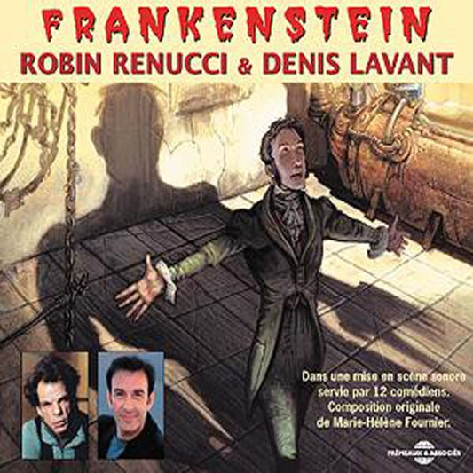 Mary Shelley - Frankenstein - Par Robin Renucci & Denis Lavant - Rock/Pop - CD