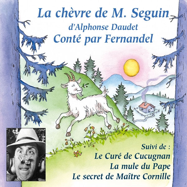 Alphonse Daudet Lu Par Fernandel - La Chevre De Monsieur Seguin - Le Cure De Cucugnan - La Mule Du Pape - Le Secret De Maitre Cornille - Rock/Pop - CD